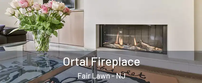 Ortal Fireplace Fair Lawn - NJ